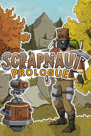 Scrapnaut: Prologue