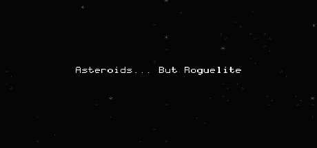 Asteroids... But Roguelite cover art