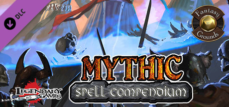 Fantasy Grounds - Mythic Spell Compendium cover art