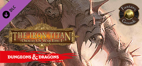 Fantasy Grounds - D&D Adventurers League EB-EP-01 The Iron Titan cover art
