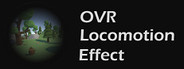OVR Locomotion Effect