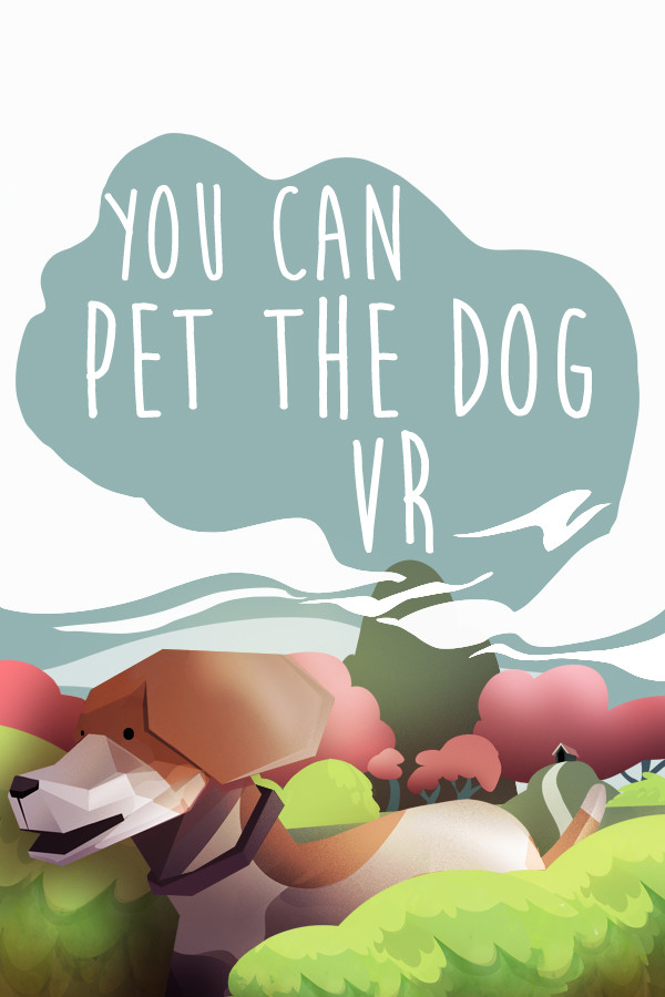 You Can Pet The Dog VR for steam
