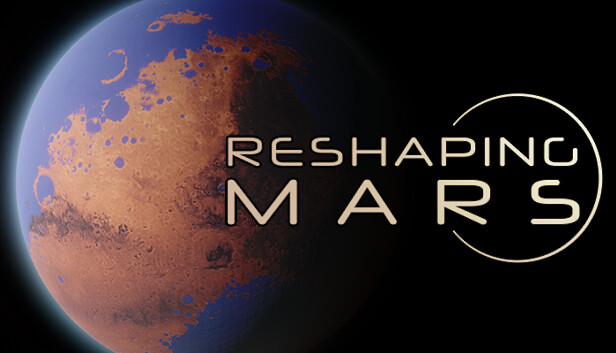 Reshaping Mars