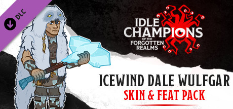 Idle Champions - Icewind Dale Wulfgar Skin & Feat Pack