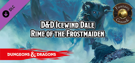 Fantasy Grounds - D&D Icewind Dale Rime of the Frostmaiden cover art