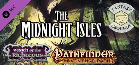 Fantasy Grounds - Pathfinder RPG - Wrath of the Righteous AP 4: The Midnight Isles cover art