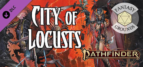 Fantasy Grounds - Pathfinder RPG - Wrath of the Righteous AP 6: City of Locusts cover art