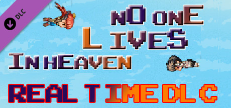 No one lives in heaven - Real Time DLC cover art