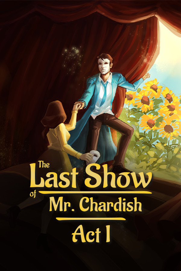 The Last Show of Mr. Chardish: Act I for steam