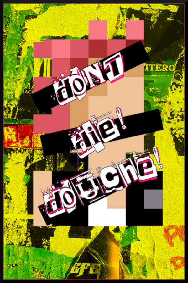 Don't Die! Douche!