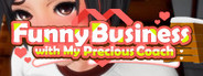 Funny Business with My Precious Coach (Anipuzzle Series)
