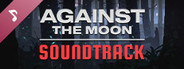 Against The Moon Soundtrack