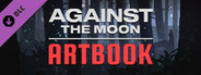 Against The Moon - Artbook