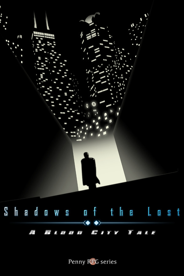 Penny RPG: Shadows of the Lost - A Blood City Tale