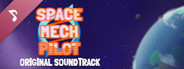 SPACE / MECH / PILOT Soundtrack