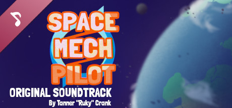 SPACE / MECH / PILOT Soundtrack cover art
