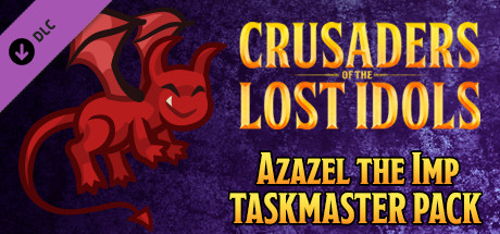 Crusaders of the Lost Idols: Azazel the Imp Taskmaster Pack cover art