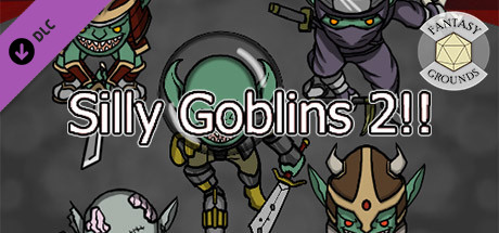 Fantasy Grounds - Silly Goblins 2