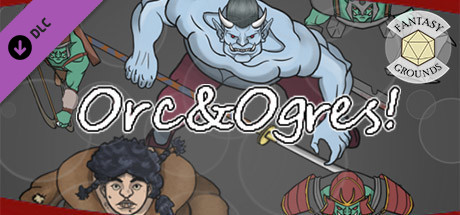 Fantasy Grounds - Orcs & Ogres cover art
