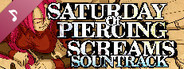 Saturday of Piercing Screams Soundtrack