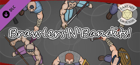 View Fantasy Grounds - Brawlers & Bandits! on IsThereAnyDeal