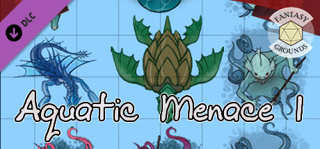 Fantasy Grounds - Aquatic Menace 1!