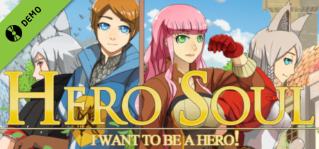 Hero Soul: I Want to be a Hero! Demo cover art