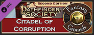 Fantasy Grounds - Pathfinder 2 RPG - Pathfinder Society Scenario #2-01: Citadel of Corruption
