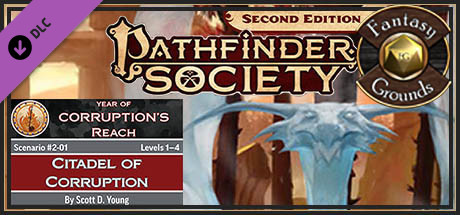 Fantasy Grounds - Pathfinder 2 RPG - Pathfinder Society Scenario #2-01: Citadel of Corruption cover art