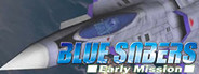 BLUE SABERS: Early Mission