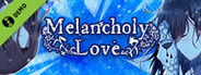 Melancholy Love Demo