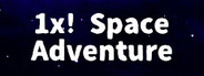 1x! Space Adventure