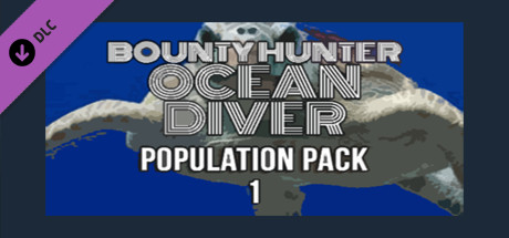 Bounty Hunter: Ocean Diver - Population Pack 1 cover art