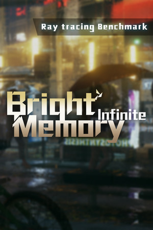 Bright Memory: Infinite Ray Tracing Benchmark poster image on Steam Backlog