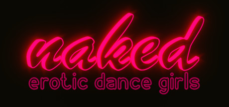Naked Erotic Dance Girls cover art