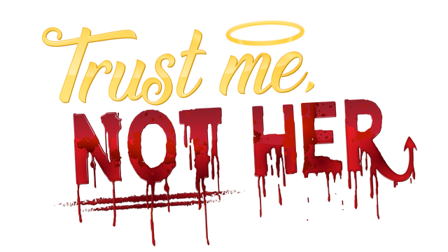 Trust Me, Not Her Logo