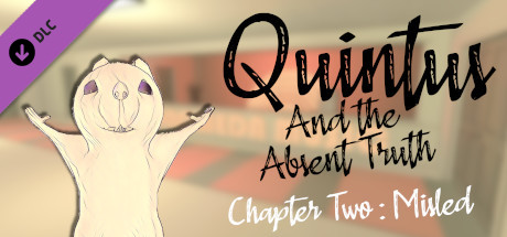 Quintus and the Absent Truth - Chapter Two cover art