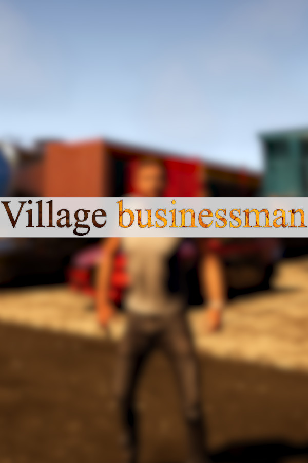 Village businessman for steam