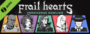 Frail Hearts: Versicorae Domlion Demo