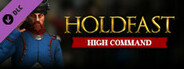 Holdfast: Nations At War - High Command