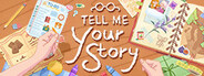 Tell me your story