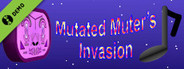 Mutated Muter's Invasion Demo