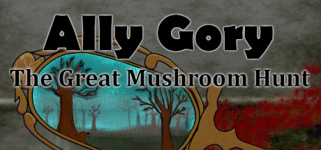 Ally Gory: The Great Mushroom Hunt cover art