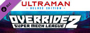 Override 2: Super Mech League - Ultraman DLC