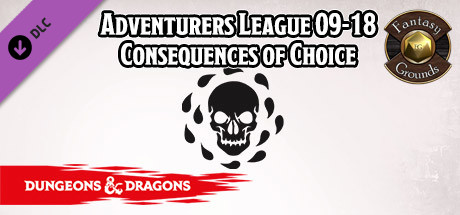 Fantasy Grounds - D&D Adventurers League 09-18 Consequences of Choice cover art
