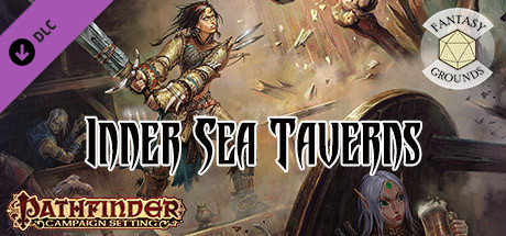 Fantasy Grounds - Pathfinder RPG - Campaign Setting: Inner Sea Taverns cover art