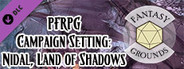 Fantasy Grounds - Pathfinder RPG - Campaign Setting: Nidal, Land of Shadows
