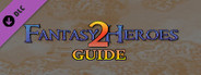 Fantasy Heroes 2 Guide