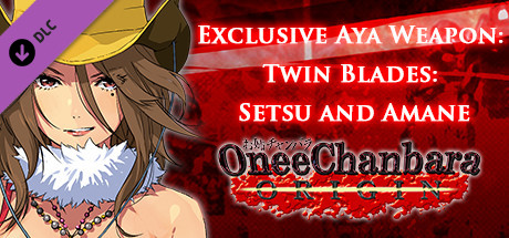 OneeChanbara ORIGIN - Exclusive Aya Weapon: Twin Blades: Setsu and Amane cover art