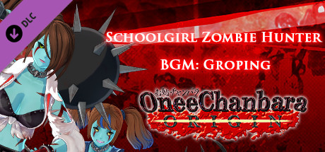 OneeChanbara ORIGIN - Schoolgirl Zombie Hunter BGM: Groping cover art